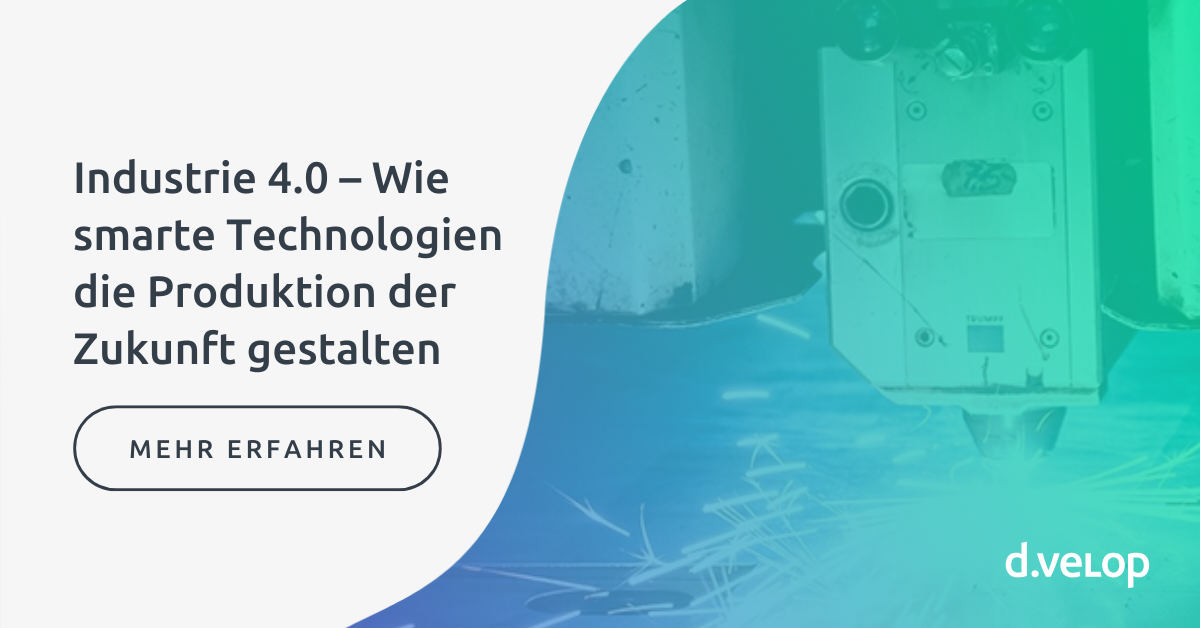 Industrie 4.0  Wie smarte Technologien die Produktion der Zukunft gestalten