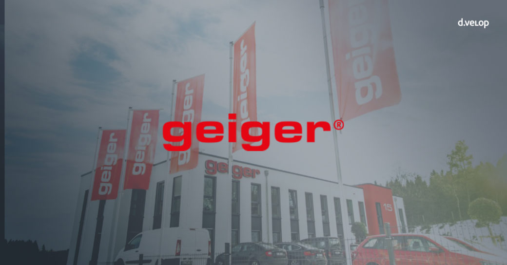 Geiger setzt d.velop Produkte im Unternehmen ein und ist ein Referenzkunde.