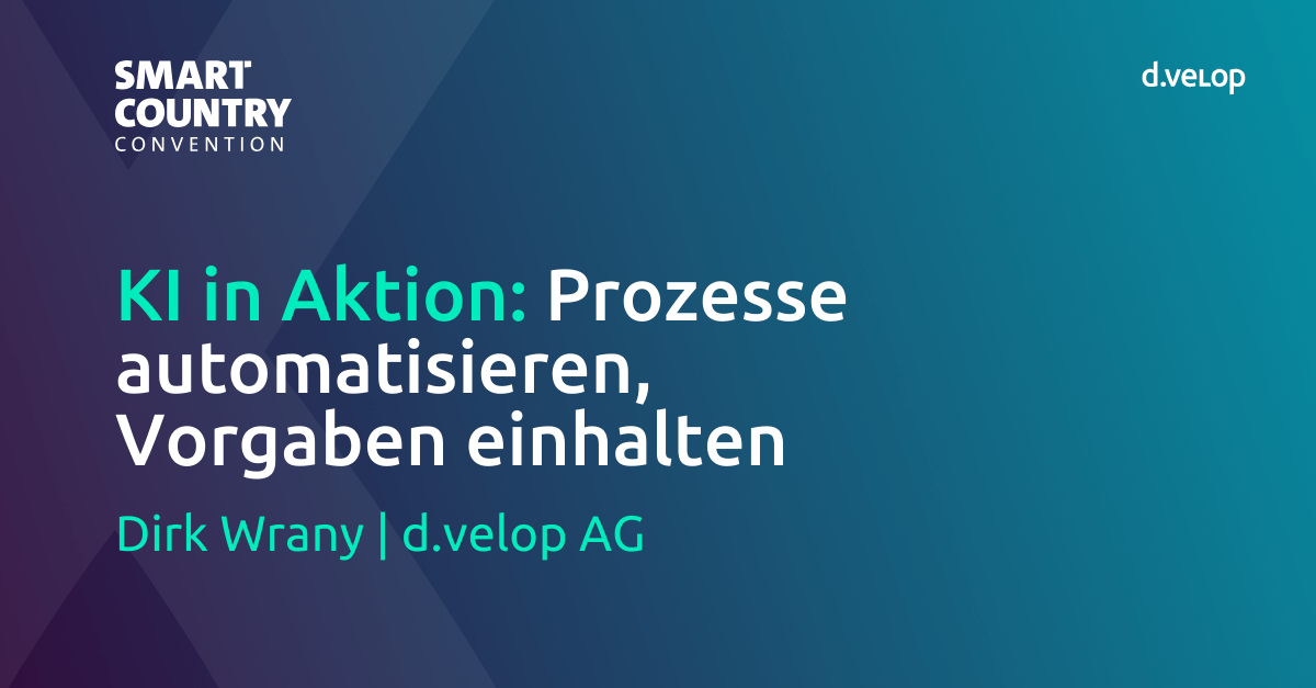 d.velop Vortrag auf der SCCON mit dem Titel: KI in Aktion - Prozesse automatisieren, Vorgaben einhalten